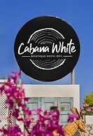 Cabana White Boutique Hotel